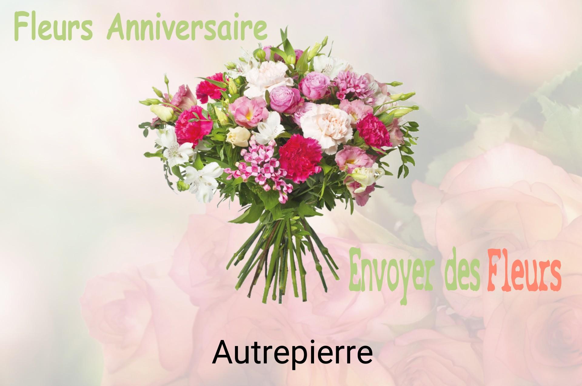 Bouquet de fleurs d’anniversaire livré à Autrepierre